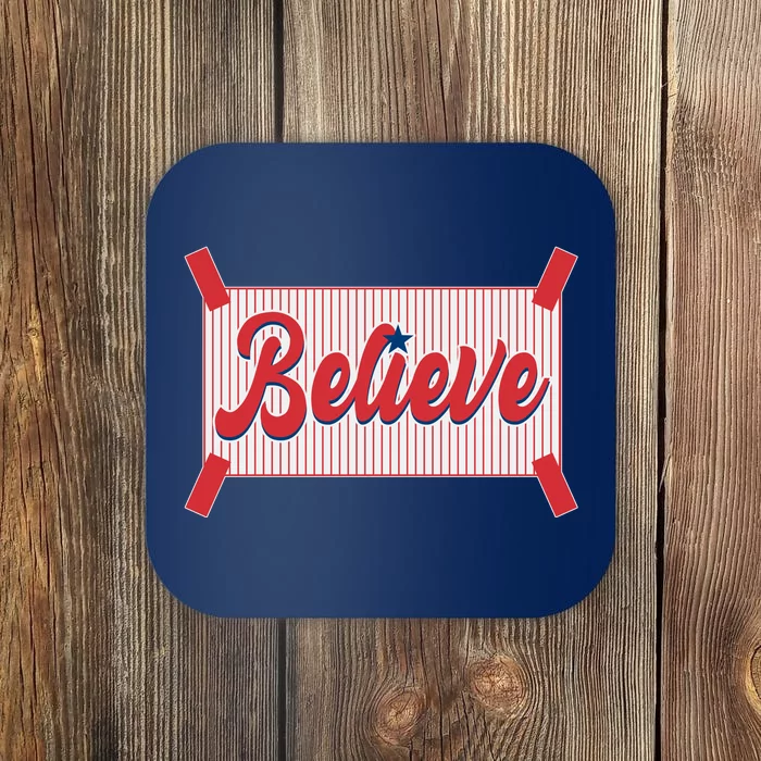 Believe Baseball Fan Philadelphia Baseball Coaster