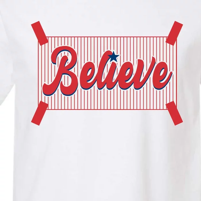 Believe Baseball Fan Philadelphia Baseball Garment-Dyed Heavyweight T-Shirt