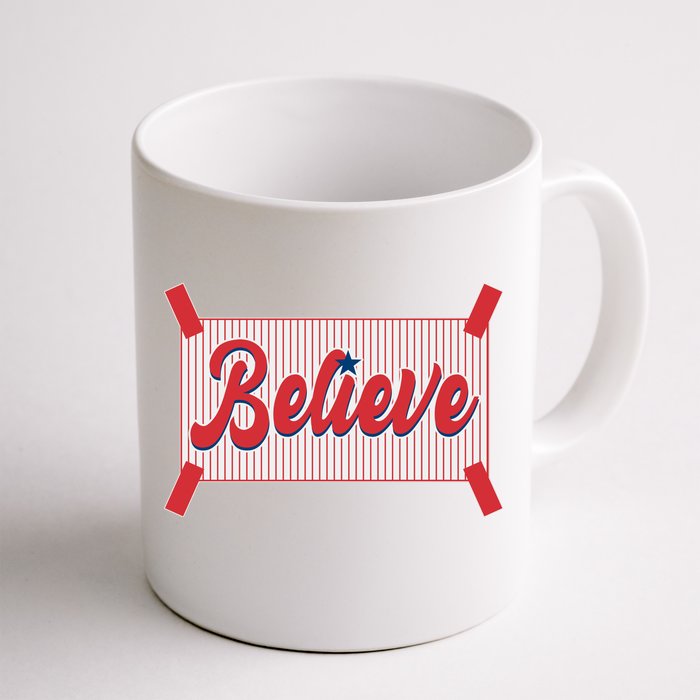 Believe Baseball Fan Philadelphia Baseball Front & Back Coffee Mug