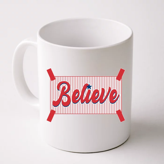 Believe Baseball Fan Philadelphia Baseball Front & Back Coffee Mug