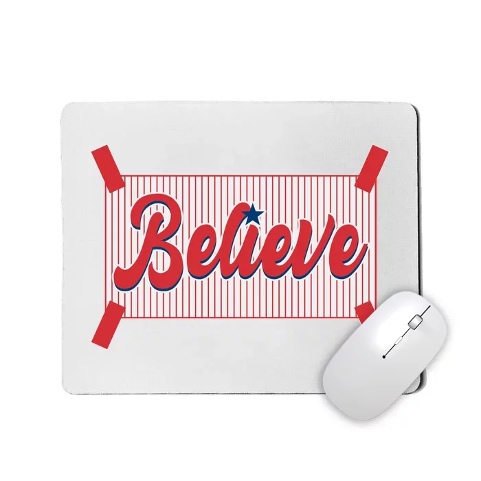 Believe Baseball Fan Philadelphia Baseball Mousepad