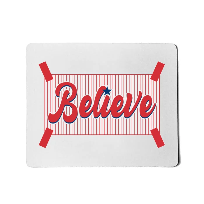 Believe Baseball Fan Philadelphia Baseball Mousepad