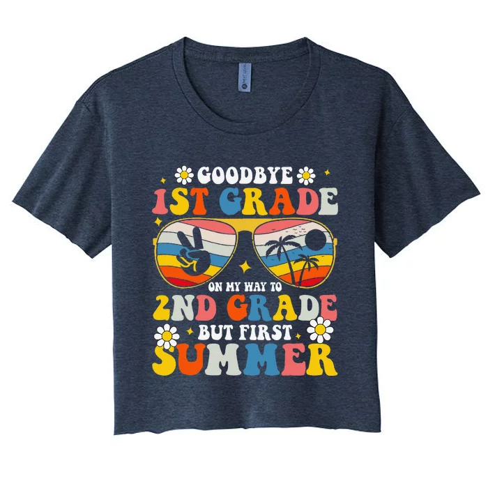 Bye Bye First 1st Grade Hello Summer Last Day Of School Women's Crop Top Tee