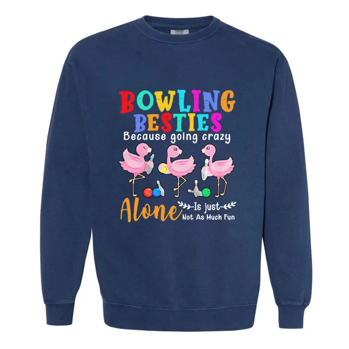 Bowling Besties Funny Best Friend Garment-Dyed Sweatshirt