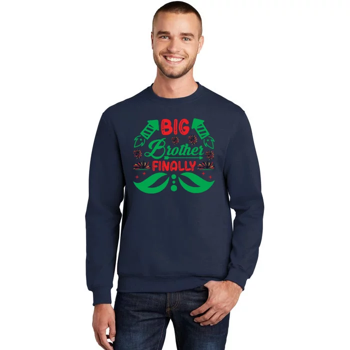 Big Brother Finally Tall Sweatshirt