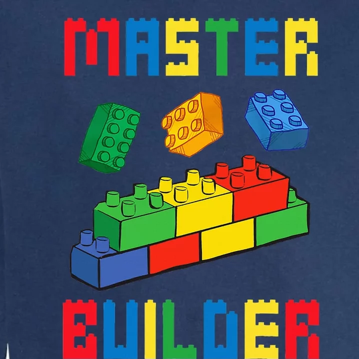 Brick Builder Funny Blocks Building Master Builder Garment-Dyed Sweatshirt