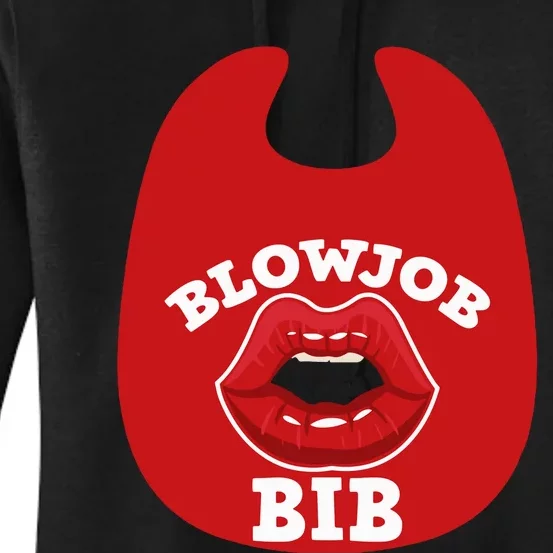 Blowjob Bib Funny Adult Women Dirty Humor Blowjob Bib Women's Pullover Hoodie