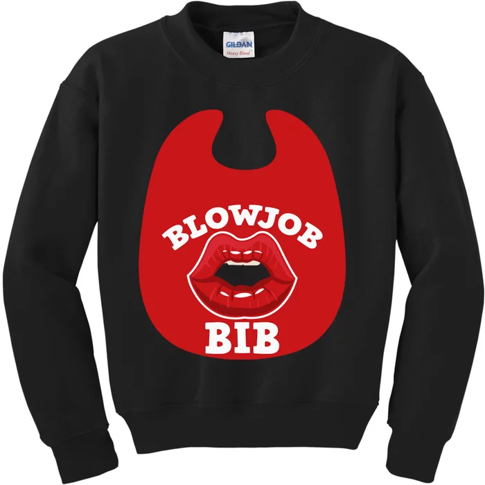 Blowjob Bib Funny Adult Women Dirty Humor Blowjob Bib Kids Sweatshirt