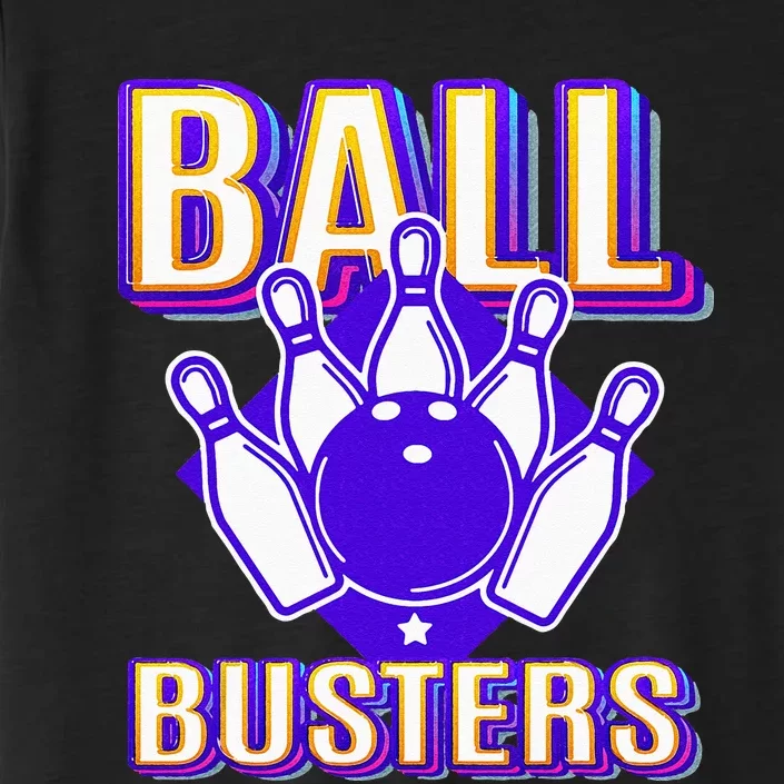 Ball Busters Funny Bowling Design Bowling League ChromaSoft Performance T-Shirt