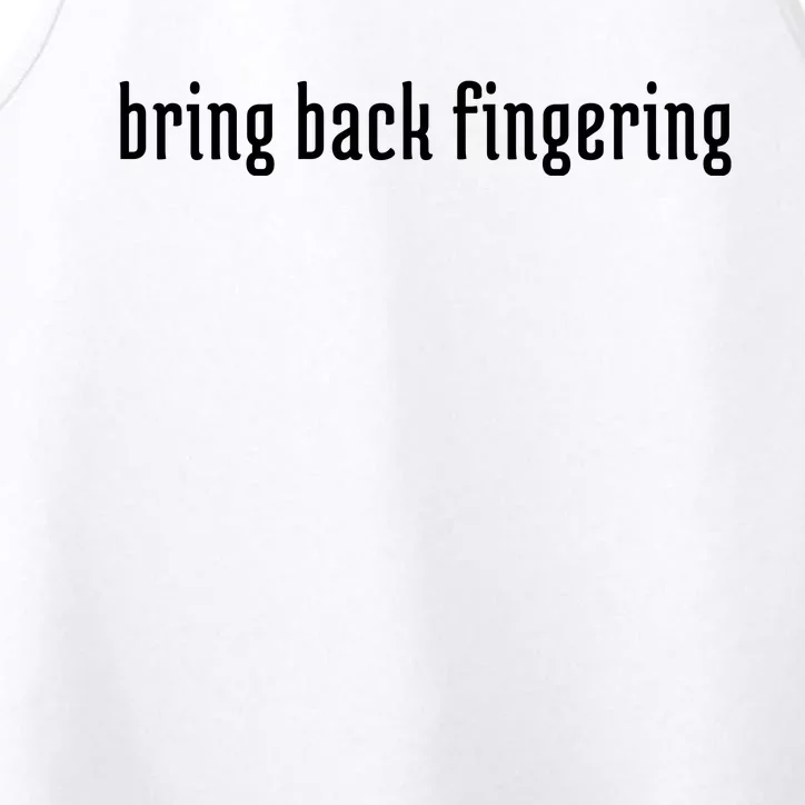 Bring Back Fingering Performance Tank