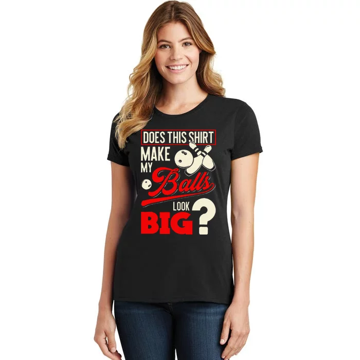 Bowling Balls Funny Bowler Gift Women's T-Shirt