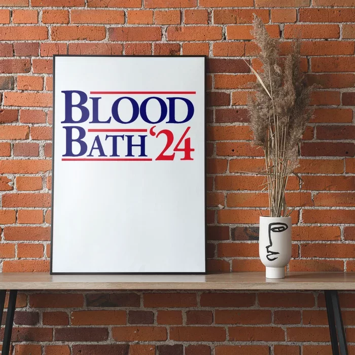 Blood Bath Funny Trump Poster