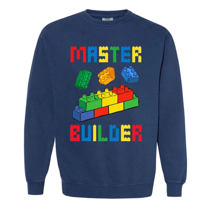 Brick Builder Funny Blocks Building Master Builder Garment-Dyed Sweatshirt