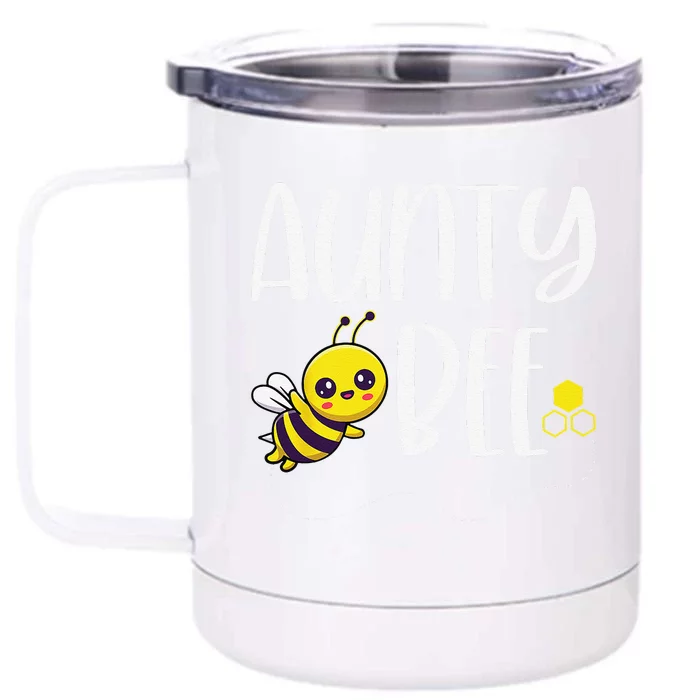 Birthday Bee Family Matching Aunty Bee Auntie Beekeeper Aunt Front & Back 12oz Stainless Steel Tumbler Cup