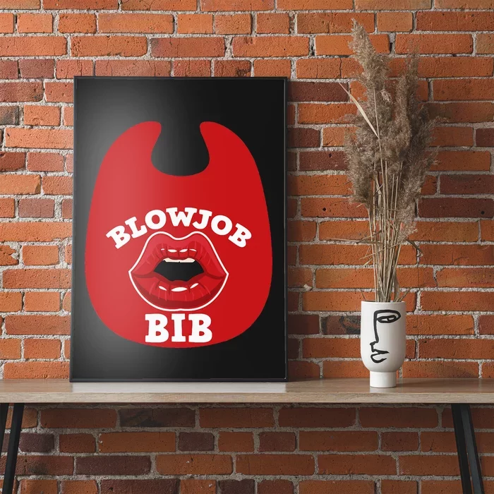 Blowjob Bib Funny Adult Women Dirty Humor Blowjob Bib Poster