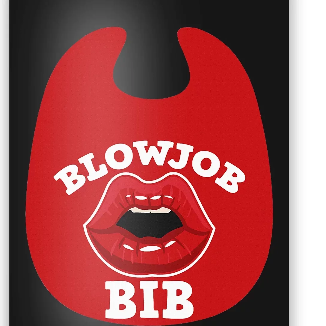 Blowjob Bib Funny Adult Women Dirty Humor Blowjob Bib Poster