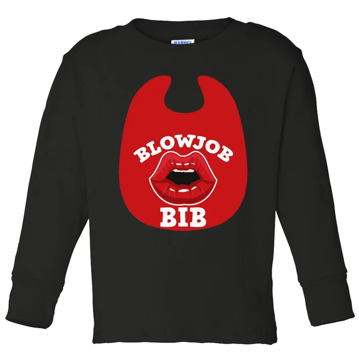 Blowjob Bib Funny Adult Women Dirty Humor Blowjob Bib Toddler Long Sleeve Shirt