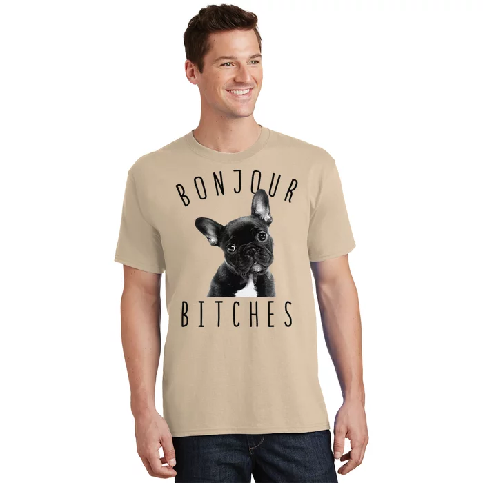 Bonjour Bitches Funny French Bulldog Dog Lover Gift T-Shirt