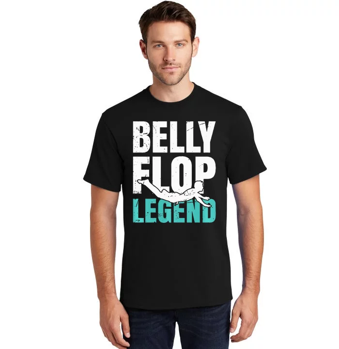 Bellyflop Belly Flop Tall T-Shirt