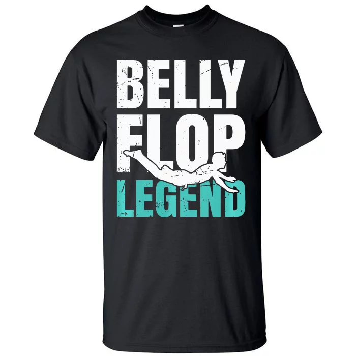 Bellyflop Belly Flop Tall T-Shirt