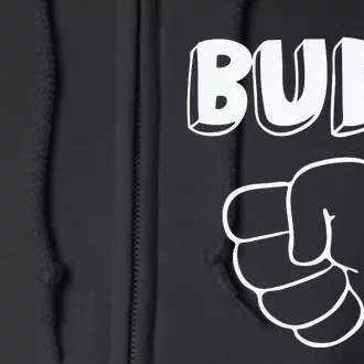 Best Buds Funny Father Full Zip Hoodie