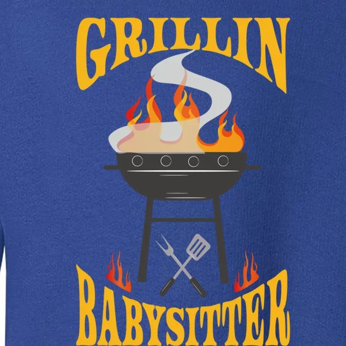 Babysitter Bbq Grill Smoker And Barbecue Chef Funny Gift Toddler Sweatshirt