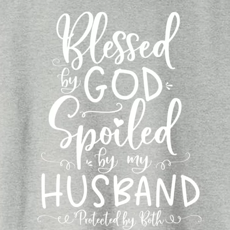 Blessed By God Spoiled By My Husband Protected By Both Gift Women's Crop Top Tee