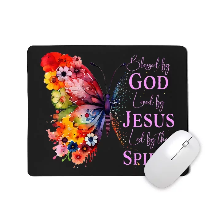 Blessed By God Loved By Jesus Butterfly Mousepad