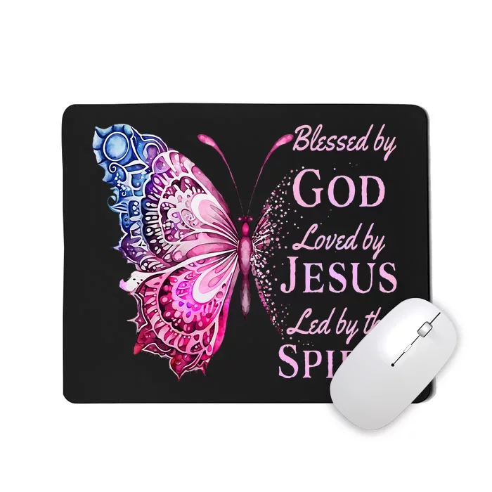 Blessed By God Loved By Jesus Butterfly Mousepad