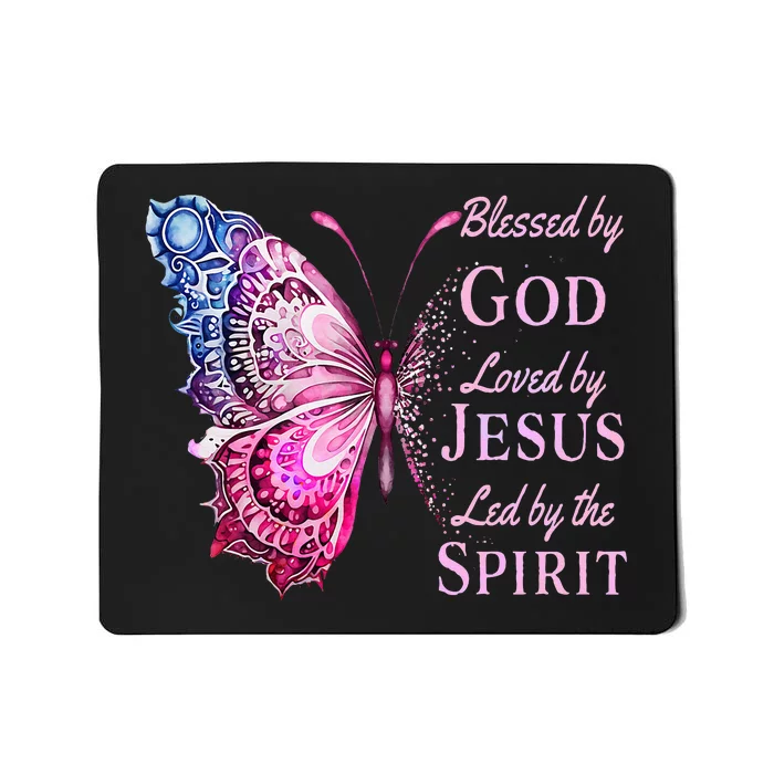 Blessed By God Loved By Jesus Butterfly Mousepad