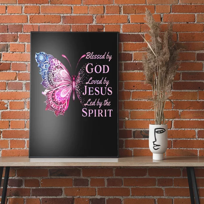 Blessed By God Loved By Jesus Butterfly Poster