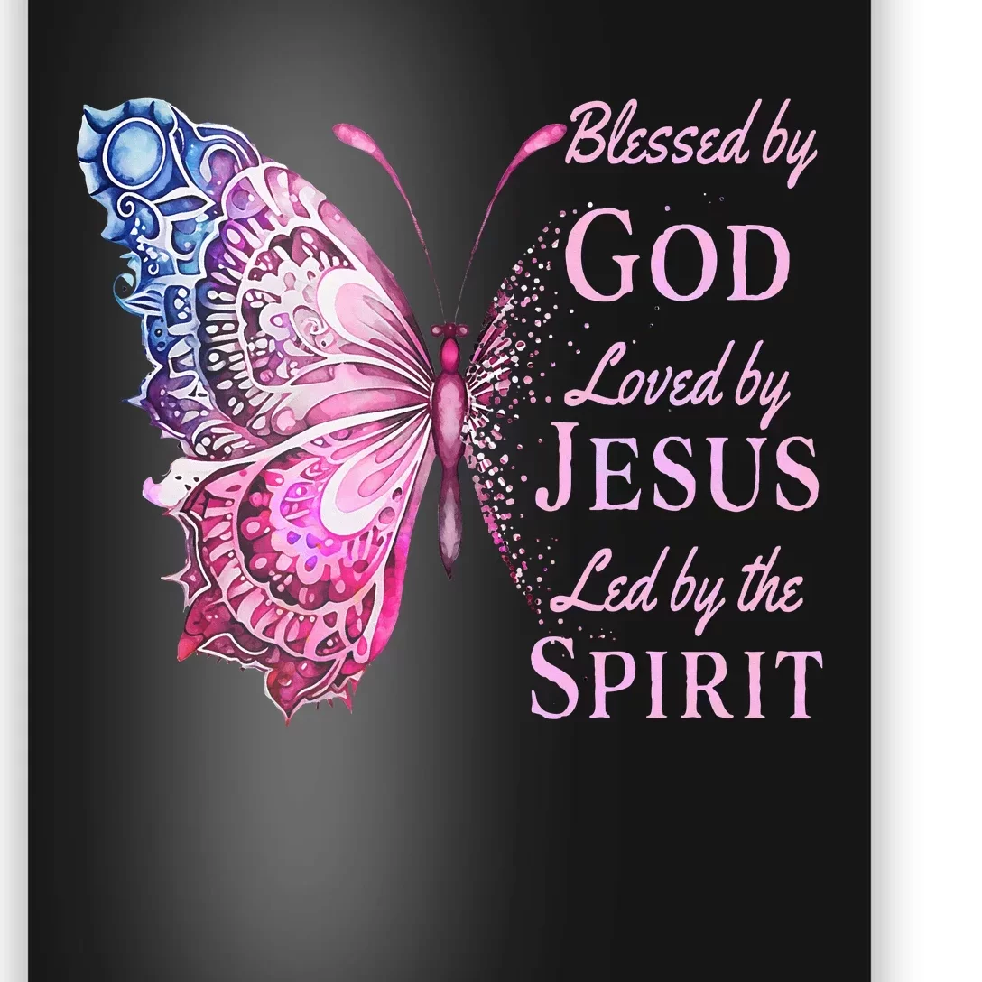 Blessed By God Loved By Jesus Butterfly Poster