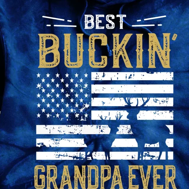 Best Buckin Grandpa Ever Funny Gift Deer Hunter Cool Hunting Tie Dye Hoodie