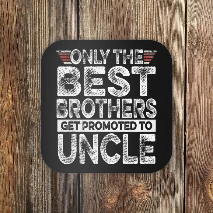 Best Brothers Get Promoted To Uncle Gender Reveal Coaster