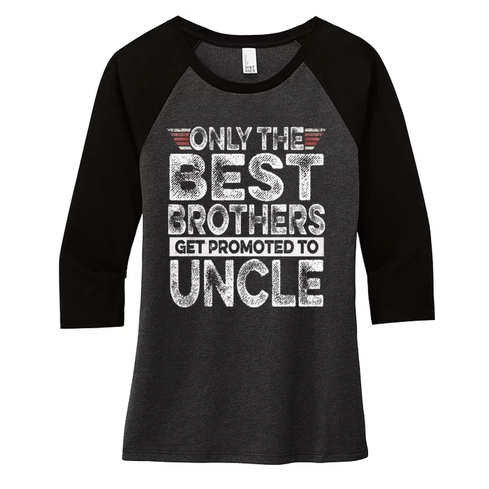 Best Brothers Get Promoted To Uncle Gender Reveal Women's Tri-Blend 3/4-Sleeve Raglan Shirt