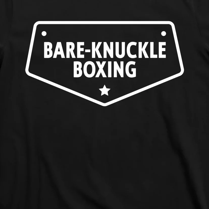 Bareknuckle Boxing Gift T-Shirt