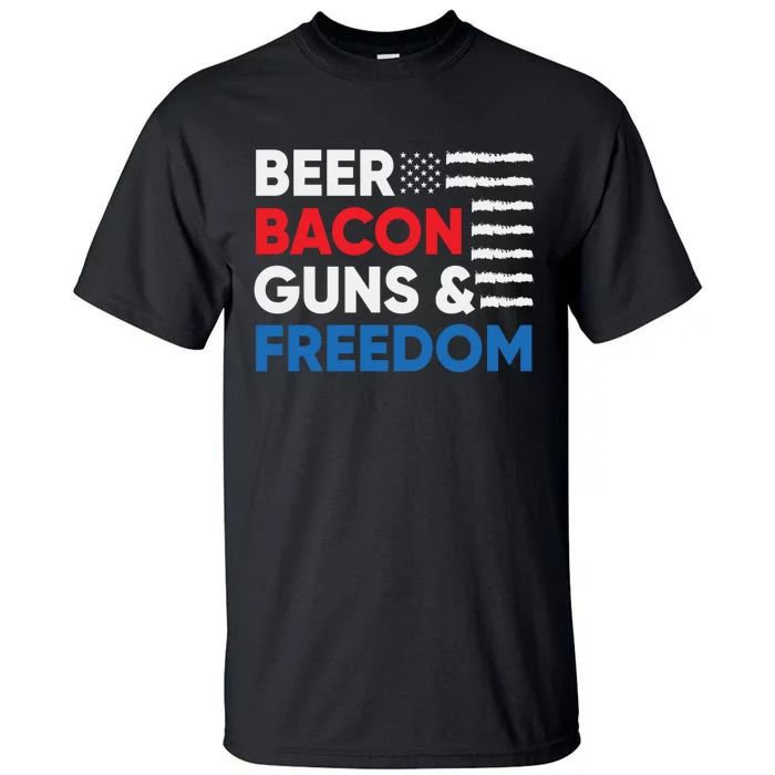 Beer Bacon Guns & Freedom | 4th Of July Tall T-Shirt