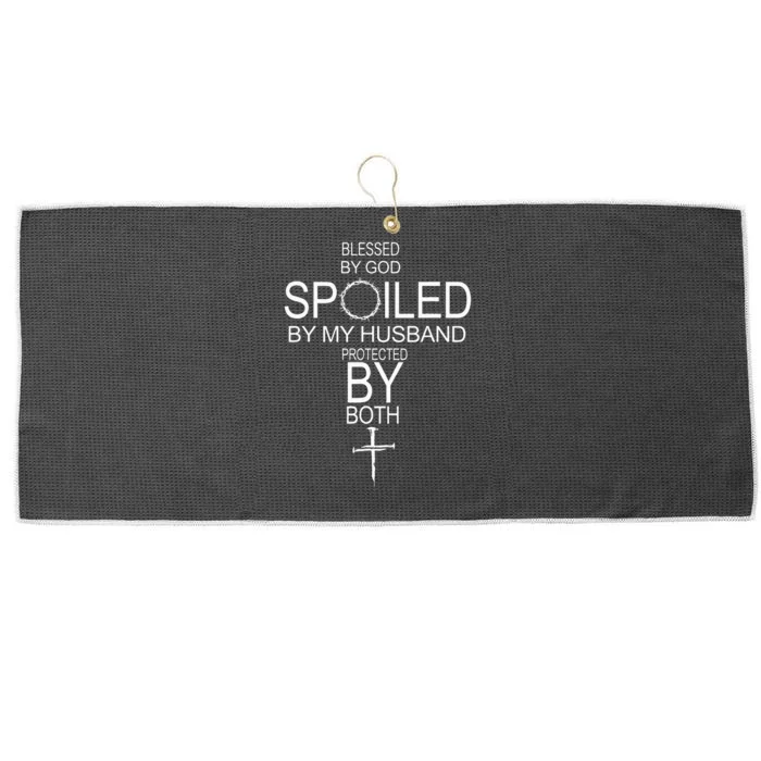 Blessed By God Spoiled By My Husband Protected By Boths Large Microfiber Waffle Golf Towel