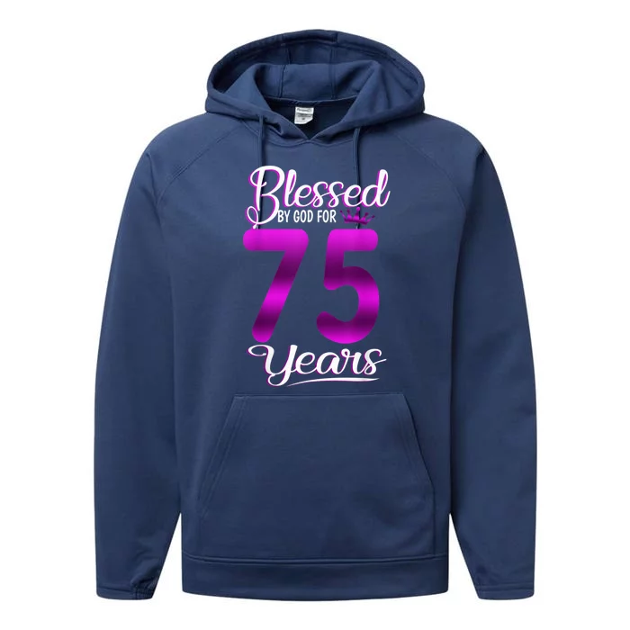 Blessed by God for 75 Years Old 75th Birthday Present Gifts Crown Performance Fleece Hoodie