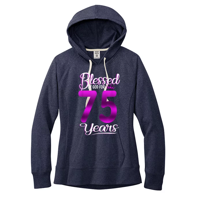 Blessed by God for 75 Years Old 75th Birthday Present Gifts Crown Women's Fleece Hoodie