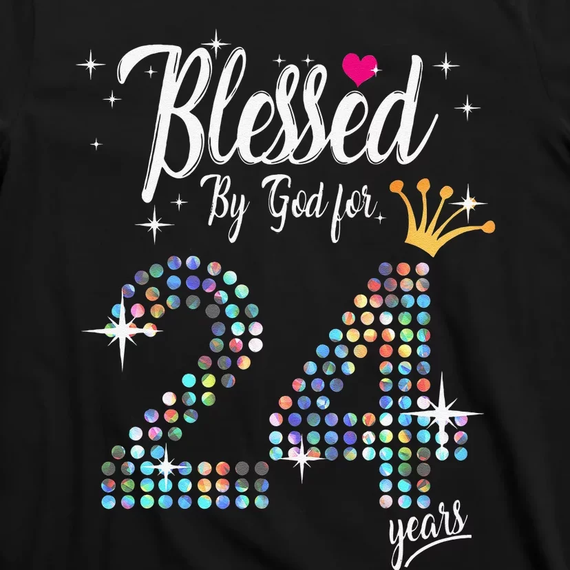 Blessed By God For 24 Years 24th Birthday Anniversary T-Shirt