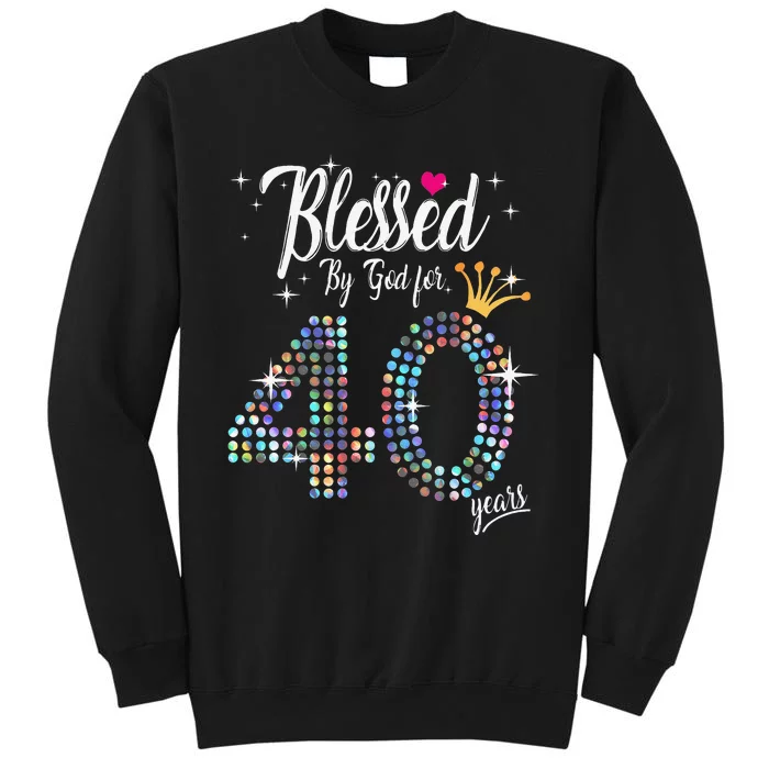 Blessed By God For 40 Years 40th Birthday Anniversary Tall Sweatshirt