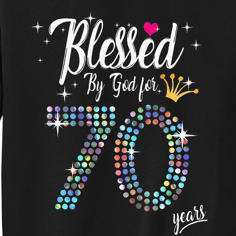 Blessed By God For 70 Years 70th Birthday Anniversary Sweatshirt