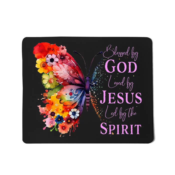 Blessed By God Loved By Jesus, Butterfly Christian Faith Mousepad