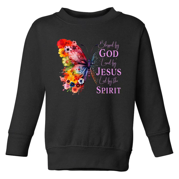 Blessed By God Loved By Jesus, Butterfly Christian Faith Toddler Sweatshirt