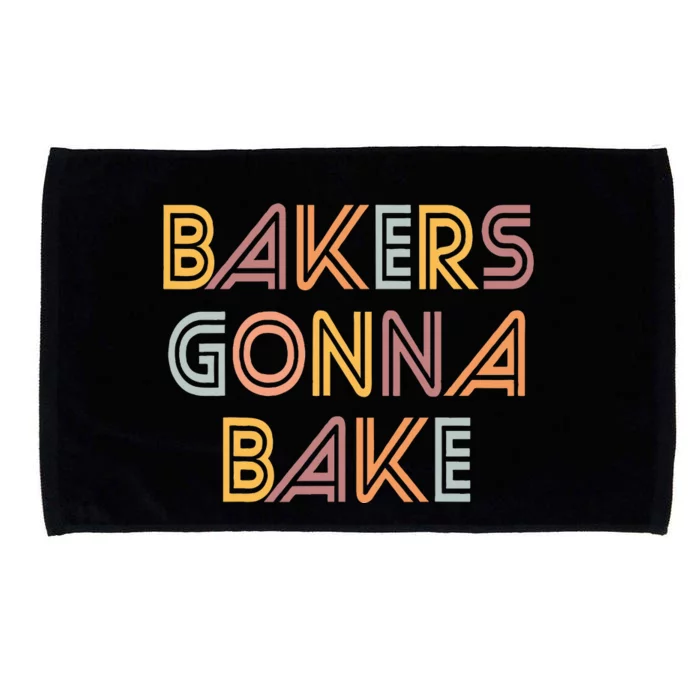 Baking Bakers Gonna Bake Funny Baking Lover Microfiber Hand Towel