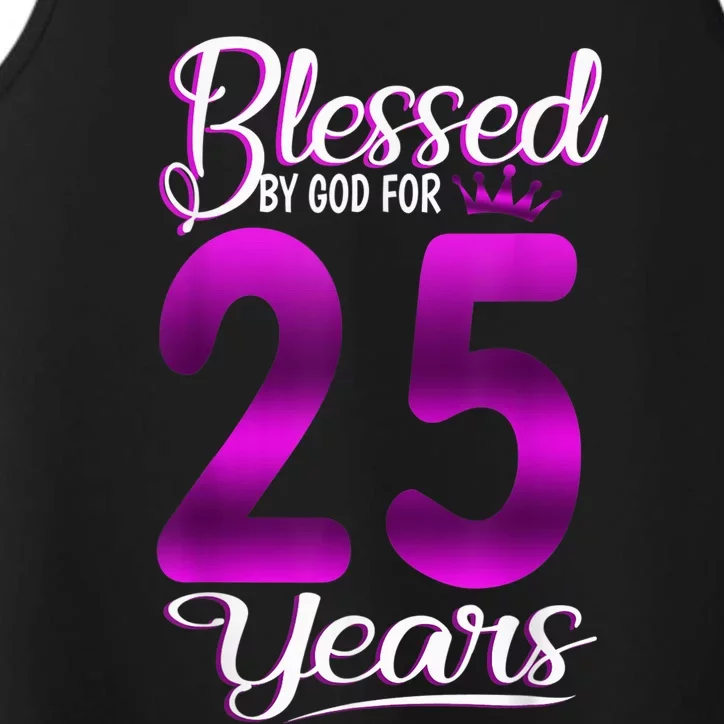 Blessed by God for 25 Years Old 25th Birthday Present Gifts Crown Performance Tank