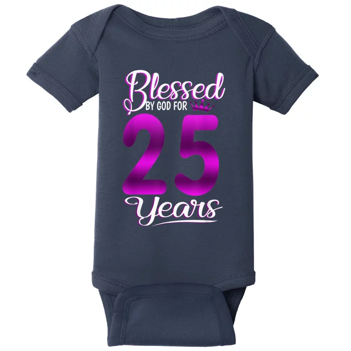 Blessed by God for 25 Years Old 25th Birthday Present Gifts Crown Baby Bodysuit