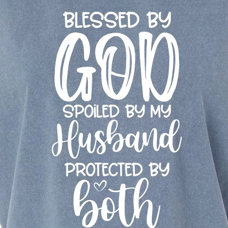 Blessed By God Spoiled By My Husband Protected By Both Garment-Dyed Women's Muscle Tee