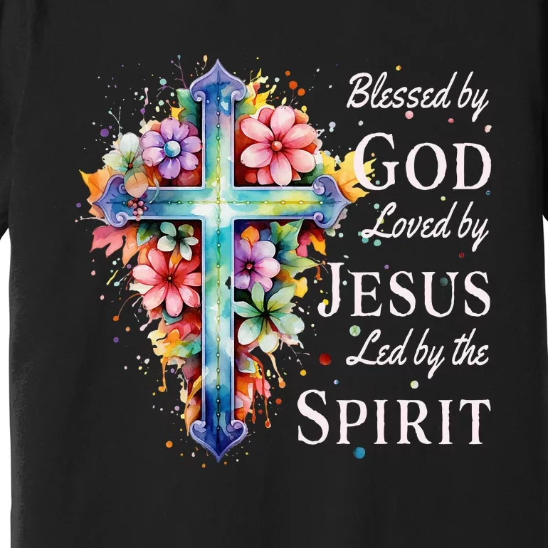 Blessed By God Loved By Jesus Floral Cross Christian Premium T-Shirt